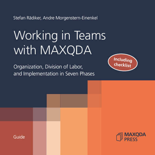 Working in Teams with MAXQDA Working in Teams with MAXQDA