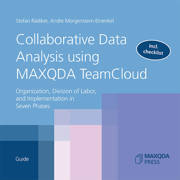 Collaborative Data Analysis using MAXQDA TeamCloud Collaborative Data Analysis using MAXQDA TeamCloud
